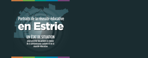 Parution de la mise à jour des portraits de réussite scolaire en Estrie