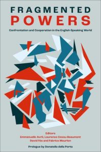 Arya, D. et Pickard, S. (2025). Young People’s Climate and Environmental Activism in Britain: Cooperation, Confrontation and Fragmentation in Intersectional Prefigurative Politics. Dans E. Avril, L. Cossu-Beaumont, D. Fee et F. Mourlon (dir), Fragmented Powers. Emerald Publishing.