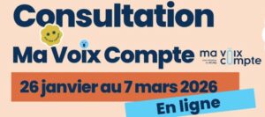 La consultation Ma Voix Compte 2026 est lancée!