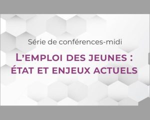 Conférences-midi sur l’emploi des jeunes, état et enjeux actuels, 1ère édition [série de conférences]. (2023, avril). Chaire-réseau de recherche sur la jeunesse du Québec.
